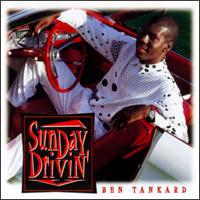 Ben Tankard - Sunday Driving lyrics