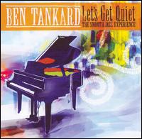 Ben Tankard - Let's Get Quiet: The Smooth Jazz Experience lyrics