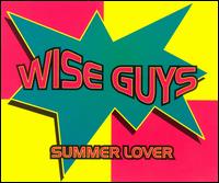 Wise Guys - Summer Lover lyrics