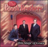 The Booth Brothers - Stage of Grace lyrics