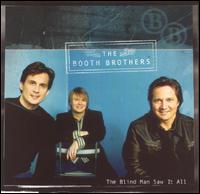 The Booth Brothers - The Blind Man Saw It All lyrics