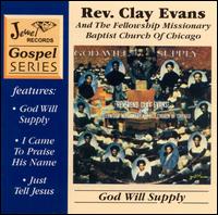 Rev. Clay Evans - God Will Supply lyrics