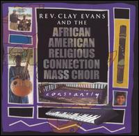 Rev. Clay Evans - Constantly lyrics