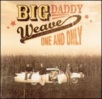 Big Daddy Weave - One and Only lyrics
