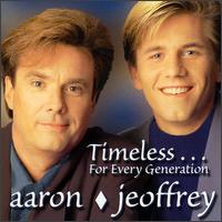 Aaron & Jeoffrey - Timeless: For Every Generation lyrics