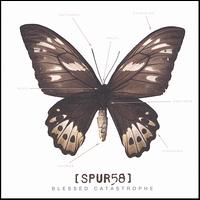 Spur 58 - Blessed Catastrophe lyrics