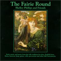 Shelley Phillips - The Fairie Round lyrics