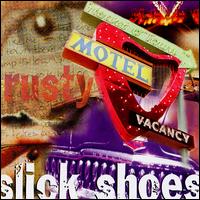 Slick Shoes - Rusty lyrics
