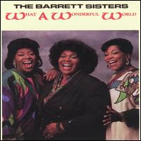 The Barrett Sisters - What a Wonderful World lyrics