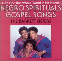 The Barrett Sisters - He's Got the Whole World in His Hands lyrics