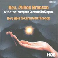 Rev. Milton Brunson - He's Able to Carry You Through [HOB] lyrics