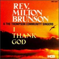 Rev. Milton Brunson - I Thank God lyrics