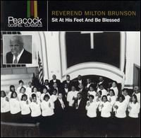 Rev. Milton Brunson - Sit at His Feet & Be Blessed lyrics