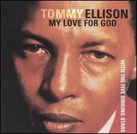 Tommy Ellison - My Love for God lyrics