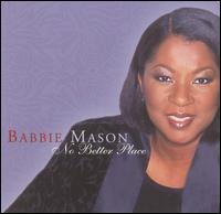 Babbie Mason - No Better Place lyrics