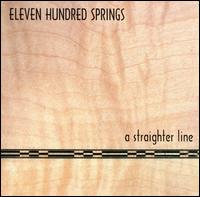 Eleven Hundred Springs - A Straighter Line lyrics