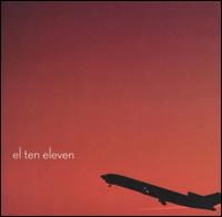 El Ten Eleven - Ten Eleven lyrics