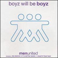 Men United - Boyz Will Be Boyz lyrics