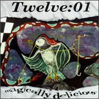 Twelve:01 [01] - Magically Delicious lyrics