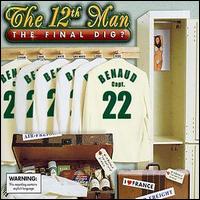 The 12th Man - The Final Dig? lyrics