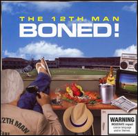 The 12th Man - Boned! lyrics