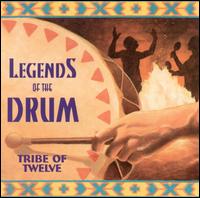 Tribe of Twelve - Legends of Drum lyrics