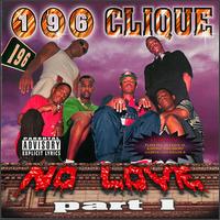 196 Clique - No Love, Pt. 1 lyrics