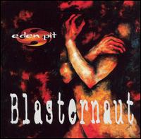 Blasternaut - Eden Pit lyrics
