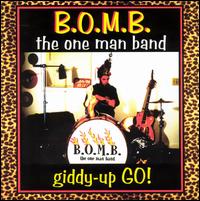 B.O.M.B. The One Man Band - Giddy-Up Go! lyrics