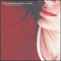 One Dimensional Man - One Thousand Doses of Love lyrics