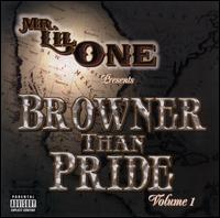 Mr. Lil One - Browner Than Pride, Vol. 1 lyrics