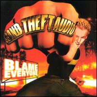Grand Theft Audio - Blame Everyone lyrics