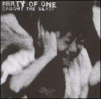 Party of One - Caught the Blast lyrics