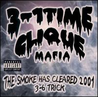 Three 1 Time Clique - The Smoke Has Cleared 2001 lyrics