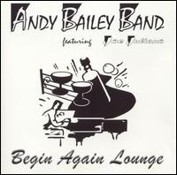 Andy Bailey - Begin Again Lounge lyrics