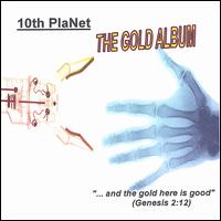 The 10th Planet - The Gold Album lyrics