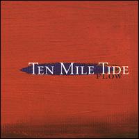 Ten Mile Tide - Flow lyrics