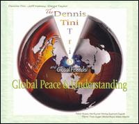Dennis Tini Duo - Global Peace & Understanding lyrics