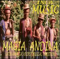 Inca Kenas - Magia Andina: Latin America's Oldest Musical lyrics