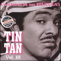 Tin Tan - Canciones de Sus Peliculas, Vol. 3 lyrics