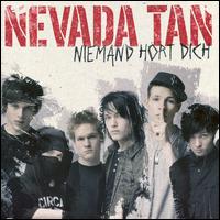 Nevada Tan - Niemand Hrt Dich lyrics