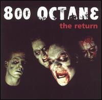 800 Octane - The Return lyrics