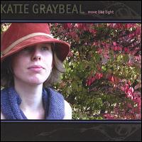 Katie Graybeal - Move Like Light lyrics