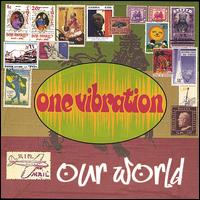 One Vibration - Our World lyrics