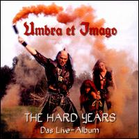 Umbra et Imago - The Hard Years: Das Live Album lyrics