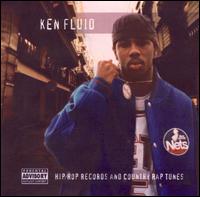 Ken Fluid - Hip Hop Records and Country Rap Tunes lyrics