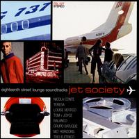 Eighteenth Street Lounge Soundtracks - ESL Soundtrack, Vol. 2: Jet Society lyrics