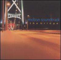 Motion Soundtrack - The Bridge lyrics
