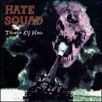 The Hate Squad - The Theater of Hate lyrics