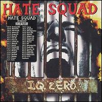 The Hate Squad - I.Q. Zero lyrics